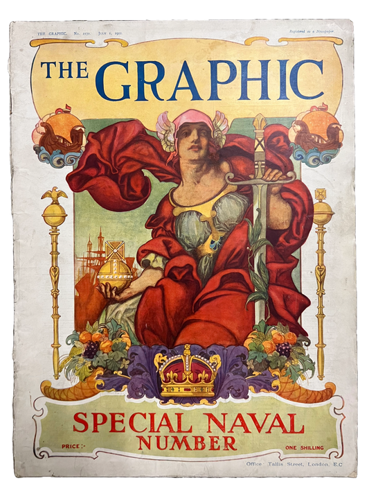 The Graphic Magazine (Special Naval Number) July 1st 1911 No.2170